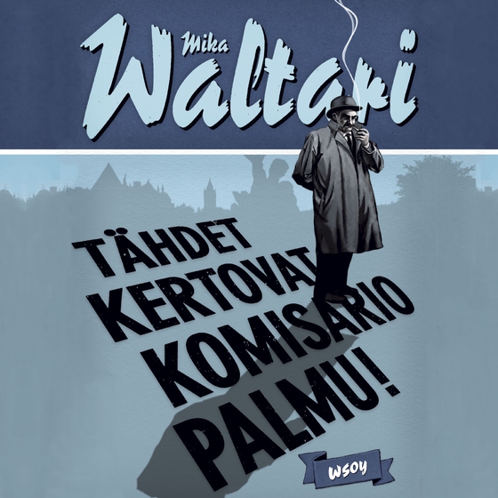 Tähdet kertovat, komisario Palmu! (ljudbok) av Mika Waltari