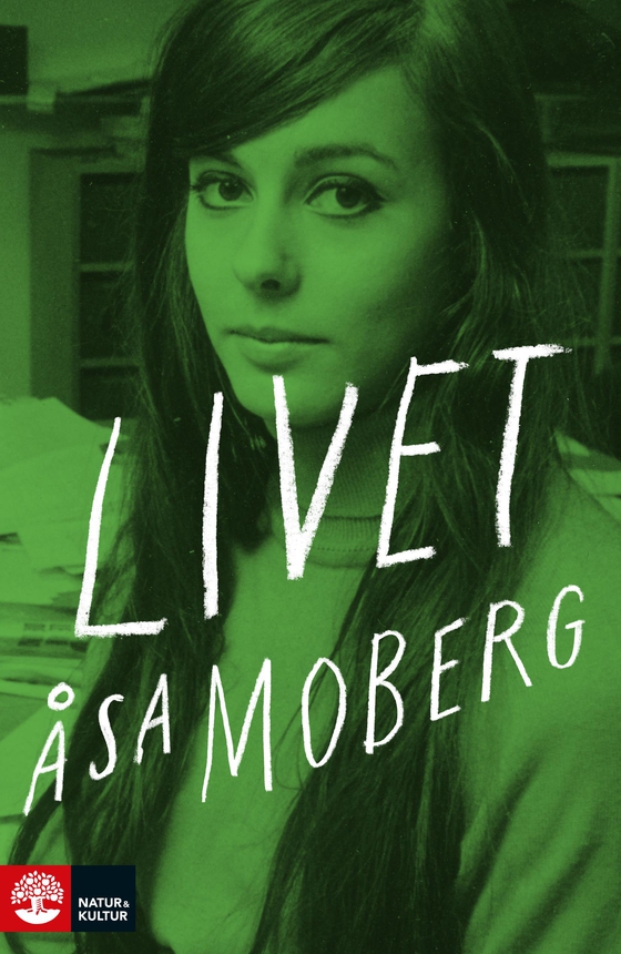 Livet (e-bok) av Åsa  Moberg