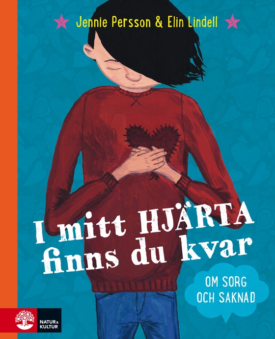 I mitt hjärta finns du kvar : Om sorg och saknad (e-bok) av Jennie Persson