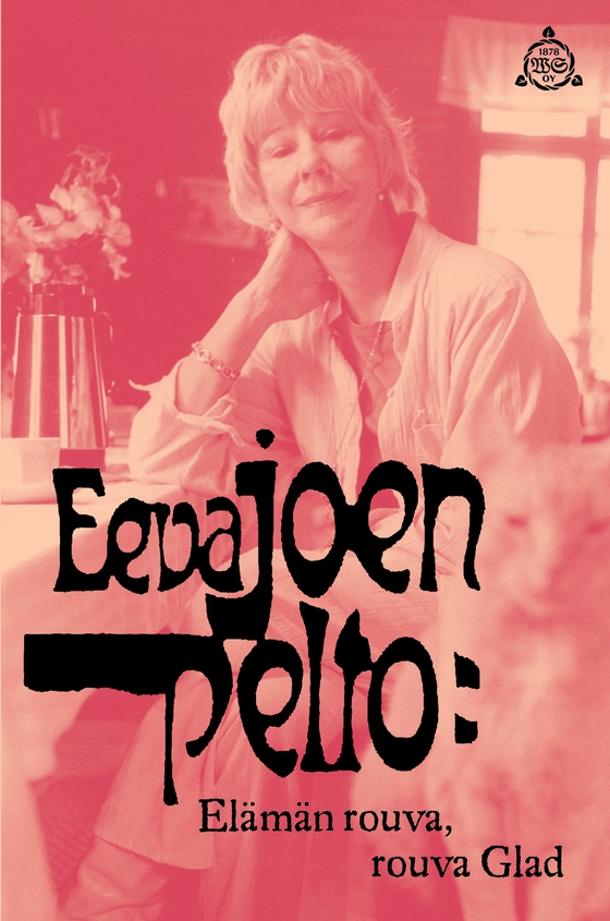 Elämän rouva, rouva Glad (e-bok) av Eeva Joenpelto