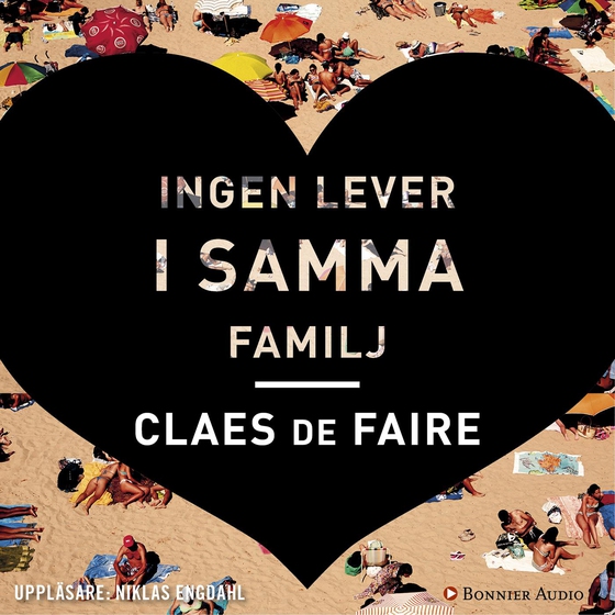 Ingen lever i samma familj (ljudbok) av Claes de Faire