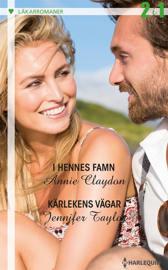 I hennes famn / Kärlekens vägar (e-bok) av Annie Claydon
