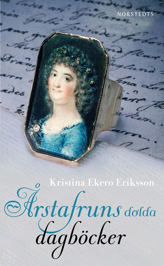 Årstafruns dolda dagböcker (e-bok) av Kristina Ekero Eriksson