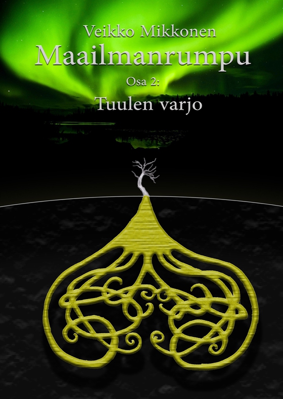 Maailmanrumpu - osa 2: Tuulen varjo