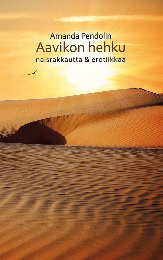 Aavikon hehku: naisrakkautta & erotiikkaa