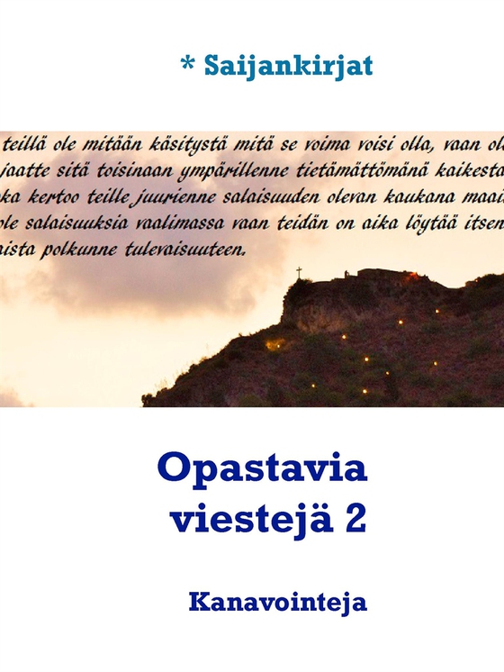 Opastavia viestejä 2: Kanavointeja