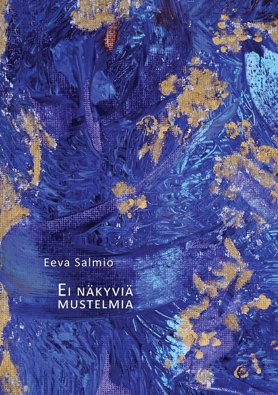 Ei näkyviä mustelmia: Runoja