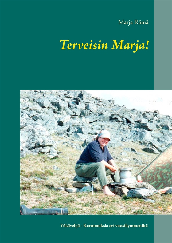 Terveisin Marja!: Yökävelijä - Kertomuksia eri vuosikymmeniltä