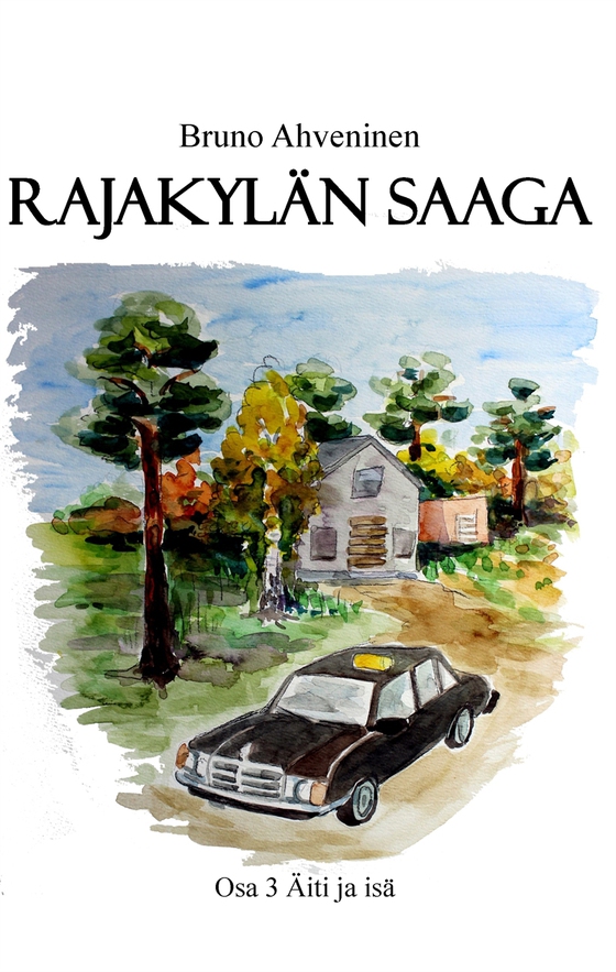 Rajakylän saaga: Äiti ja isä