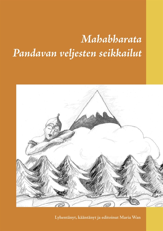 Mahabharata: Pandavan veljesten seikkailut