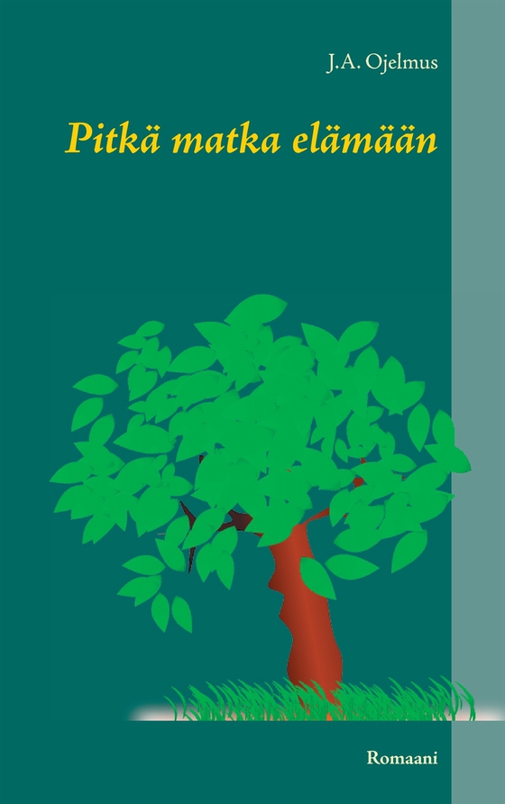 Pitkä matka elämään: Romaani