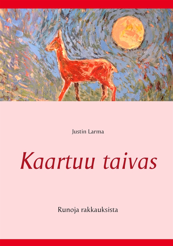 Kaartuu taivas: Runoja rakkauksista