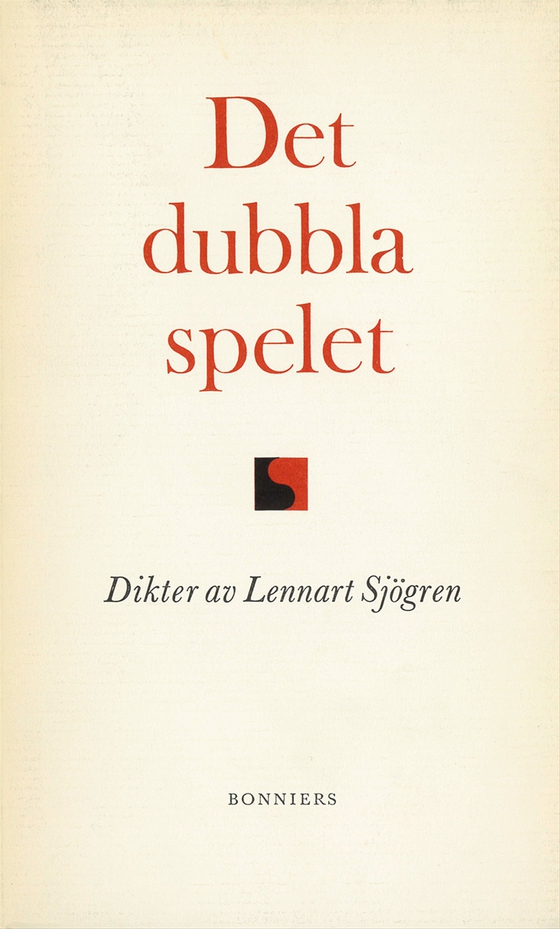 Det dubbla spelet : dikter (e-bok) av Lennart Sjögren