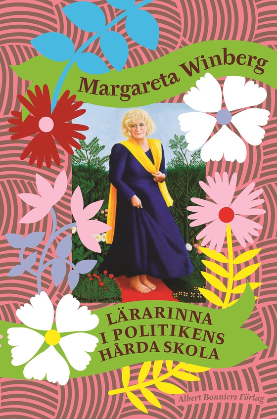 Lärarinna i politikens hårda skola (e-bok) av Margareta Winberg
