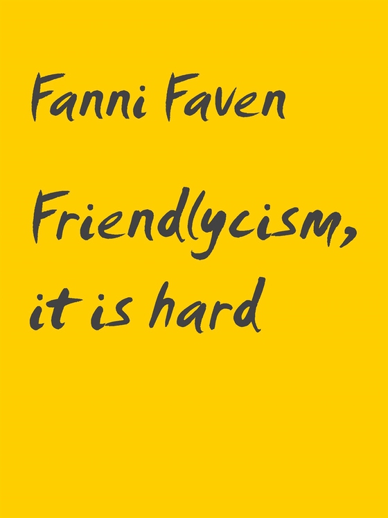 Friendlycism, it is hard: Poetry