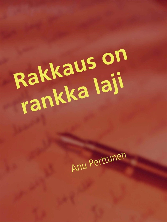 Rakkaus on rankka laji: Runokirja
