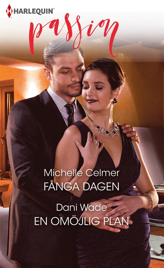 Fånga dagen/En omöjlig plan (e-bok) av Michelle Celmer