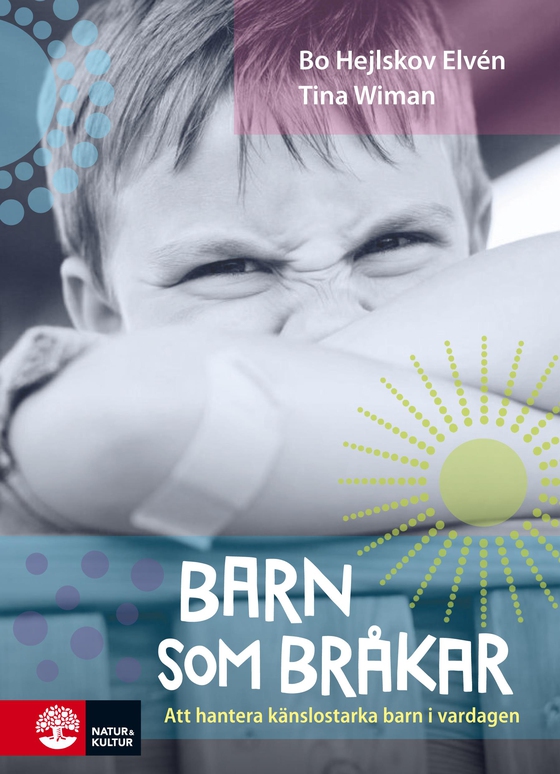 Barn som bråkar : Att hantera känslostarka barn i vardagen (ljudbok) av Tina Wiman