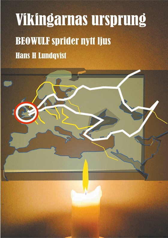 Vikingarnas ursprung: Beowulf sprider nytt ljus. (e-bok) av Hans H Lundqvist