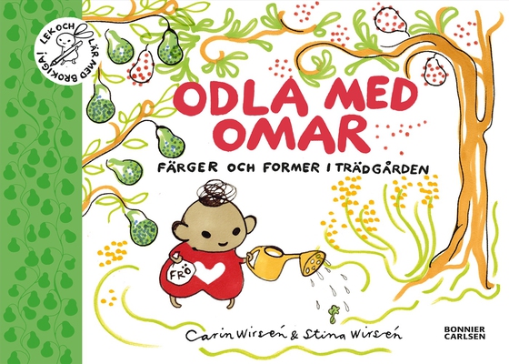Odla med Omar : färger och former i trädgården (e-bok) av Stina Wirsén