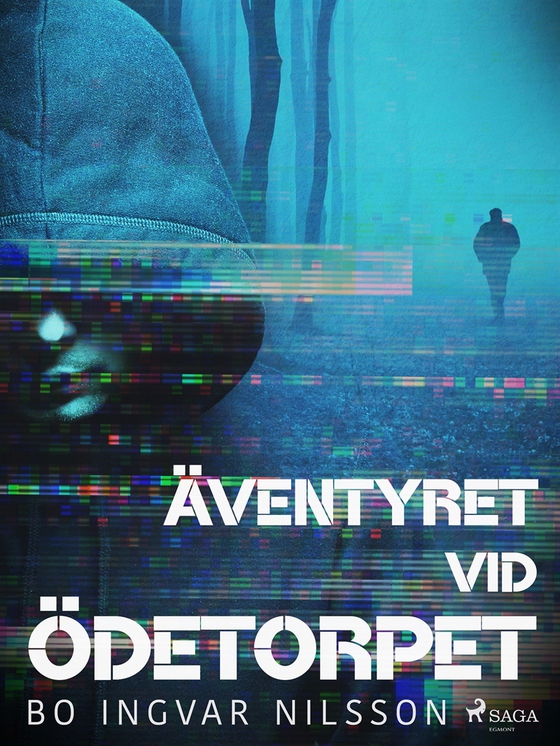 Äventyret vid ödetorpet (e-bok) av Bo Ingvar Nilsson