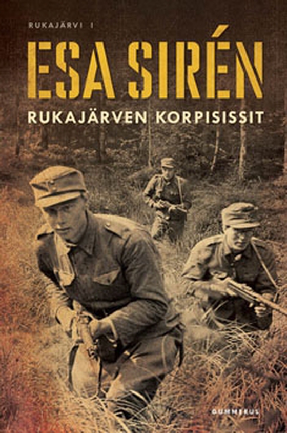 Rukajärven korpisissit (e-bok) av Esa Sirén