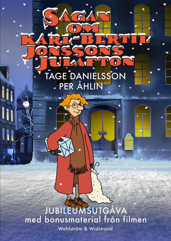 Sagan om Karl-Bertil Jonssons julafton (jubileumsutgåva med bonusmaterial) (e-bok) av Tage Danielsson