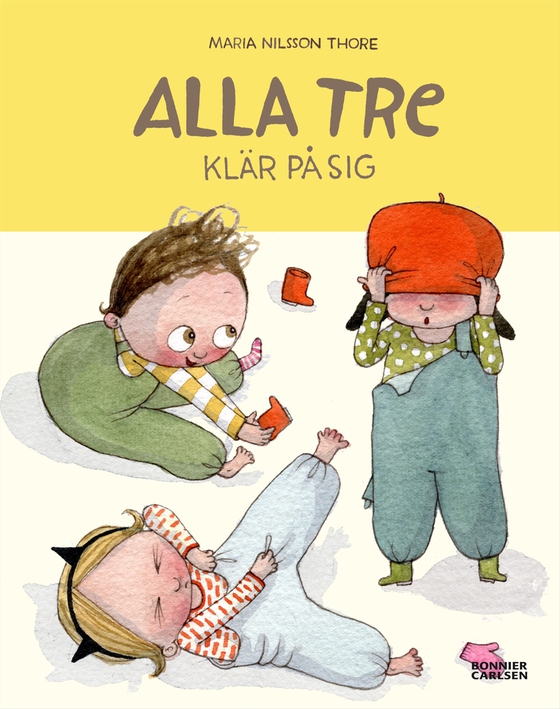 Alla tre klär på sig (e-bok) av Maria Nilsson Thore