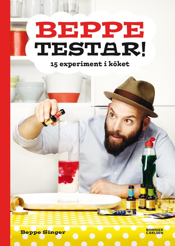 Beppe testar! 15 experiment i köket (e-bok) av Beppe Singer