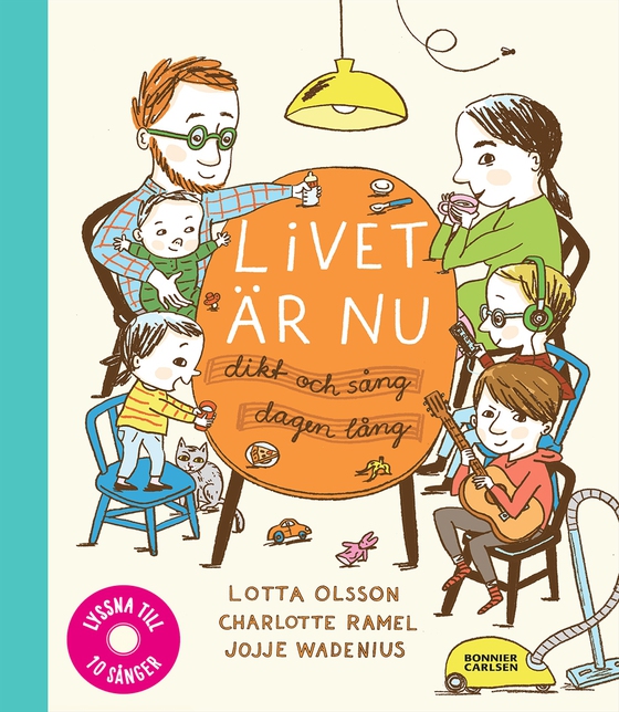 Livet är nu : dikt och sång dagen lång