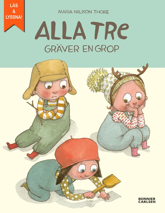 Alla tre gräver en grop (e-bok) av Maria Nilsson Thore