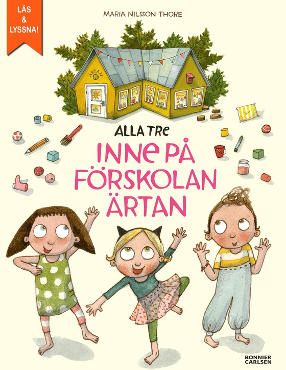 Alla tre inne på förskolan Ärtan (e-bok) av Maria Nilsson Thore