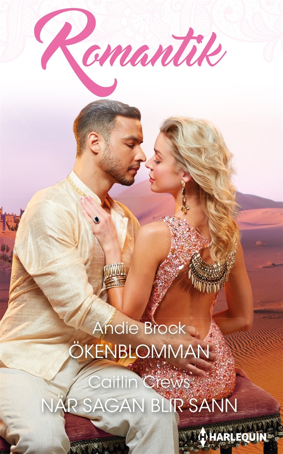 Ökenblomman/När sagan blir sann (e-bok) av Caitlin Crews