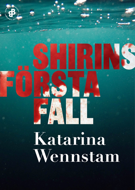 Shirins första fall (e-bok) av Katarina Wennstam