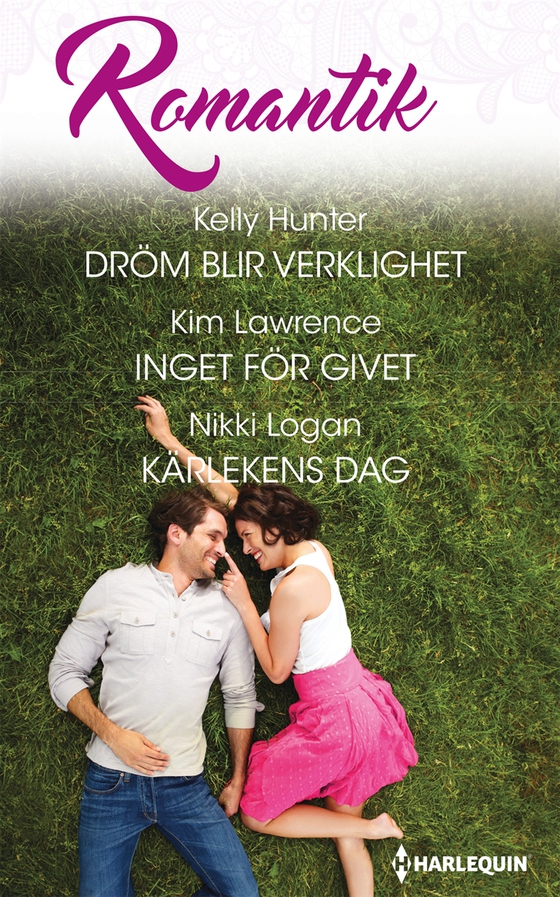 Dröm blir verklighet / Inget för givet / Kärlekens dag (e-bok) av Nikki Logan