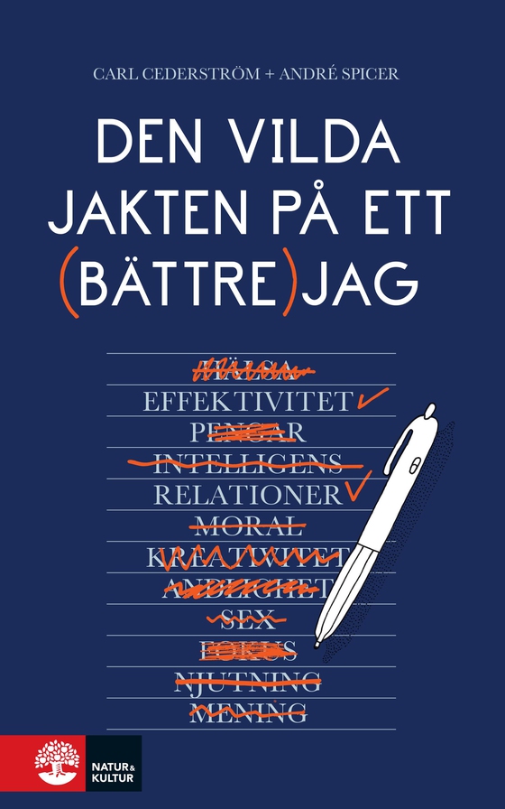 Den vilda jakten på ett bättre jag (e-bok) av Carl Cederström