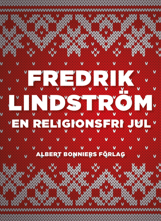 En religionsfri jul (e-bok) av Fredrik Lindström