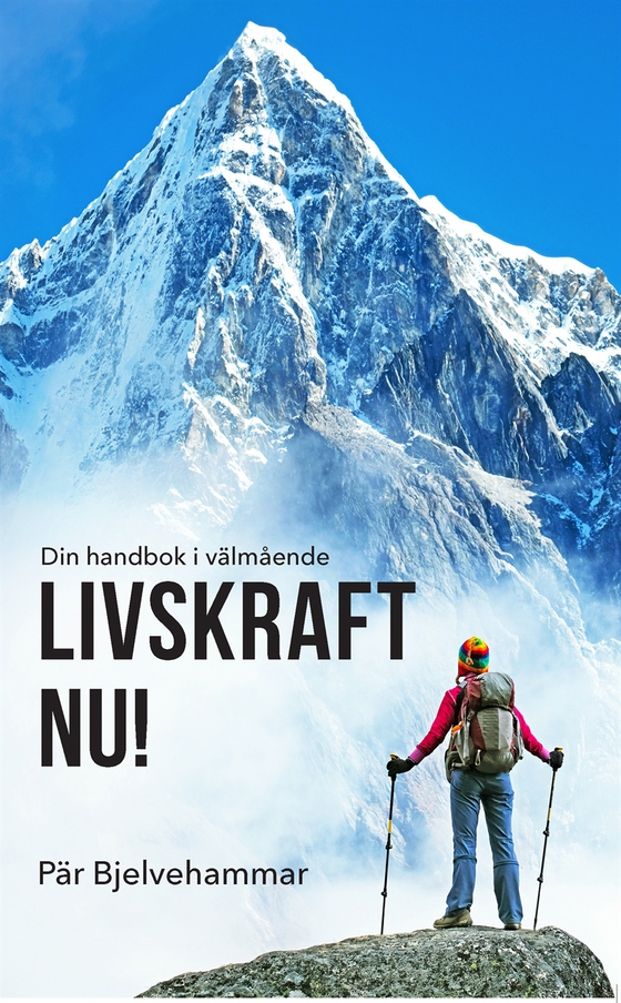 LIVSKRAFT NU! Din handbok i välmående