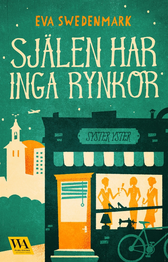 Själen har inga rynkor (e-bok) av Eva Swedenmark