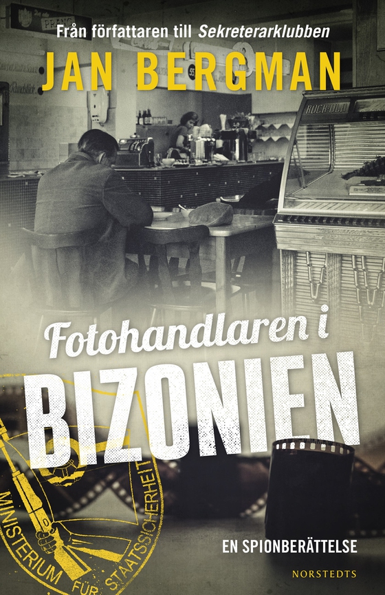 Fotohandlaren i Bizonien : en spionberättelse (e-bok) av Jan Bergman
