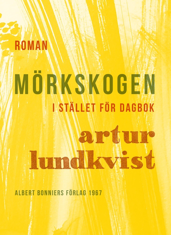 Mörkskogen : i stället för dagbok (e-bok) av Artur Lundkvist