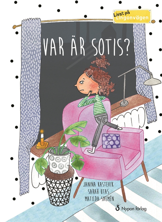 Livat på Lingonvägen: Var är Sotis?