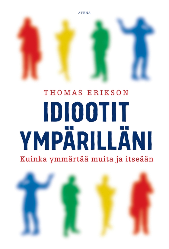 Idiootit ympärilläni (e-bok) av Thomas Erikson