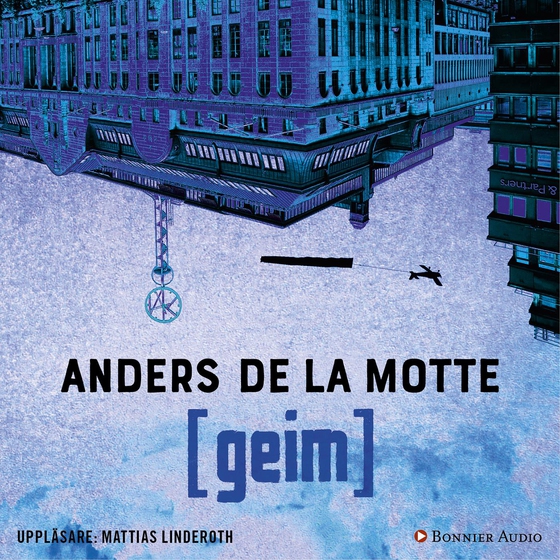 Geim (ljudbok) av Anders De la Motte