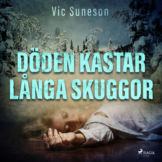 Döden kastar långa skuggor (ljudbok) av Vic Suneson