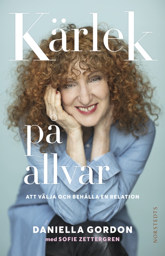 Kärlek på allvar : att välja och behålla en relation (e-bok) av Daniella Gordon