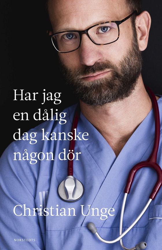 Har jag en dålig dag kanske någon dör (e-bok) av Christian Unge