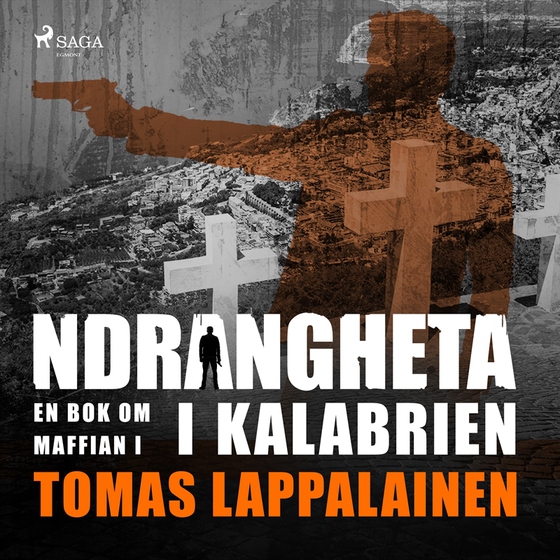 Ndrangheta - en bok om maffian i Kalabrien (ljudbok) av Tomas Lappalainen