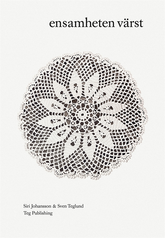 ensamheten värst (e-bok) av Sven Teglund