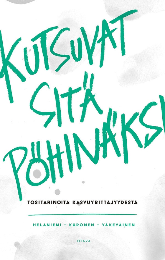 Kutsuvat sitä pöhinäksi (e-bok) av Katariina Helaniemi